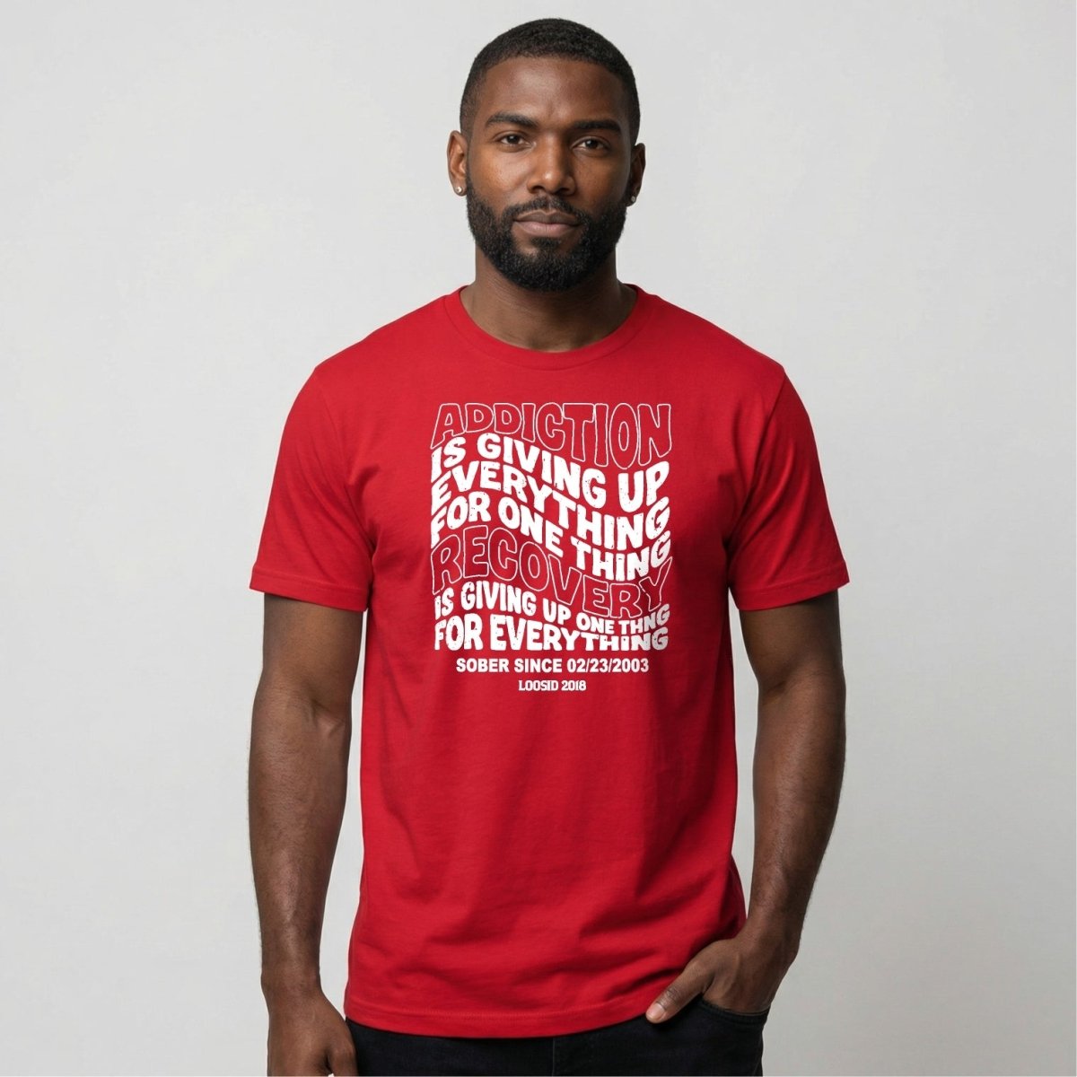 Sober T Shirt | Men's Addiction is Giving up Tee