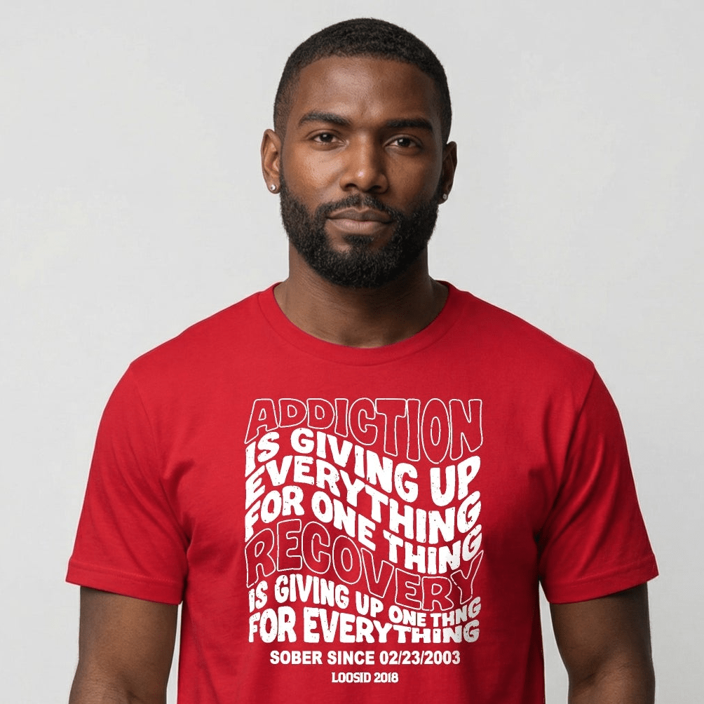Sober T Shirt | Men's Addiction is Giving up Tee