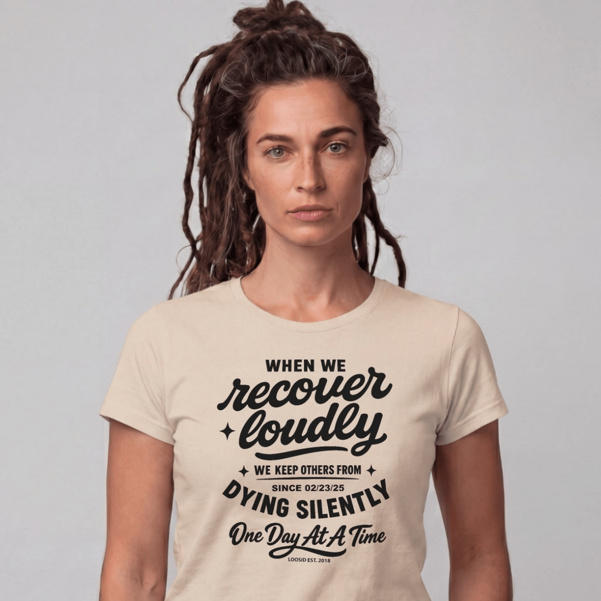 When we recover loudly women Sober T Shirt