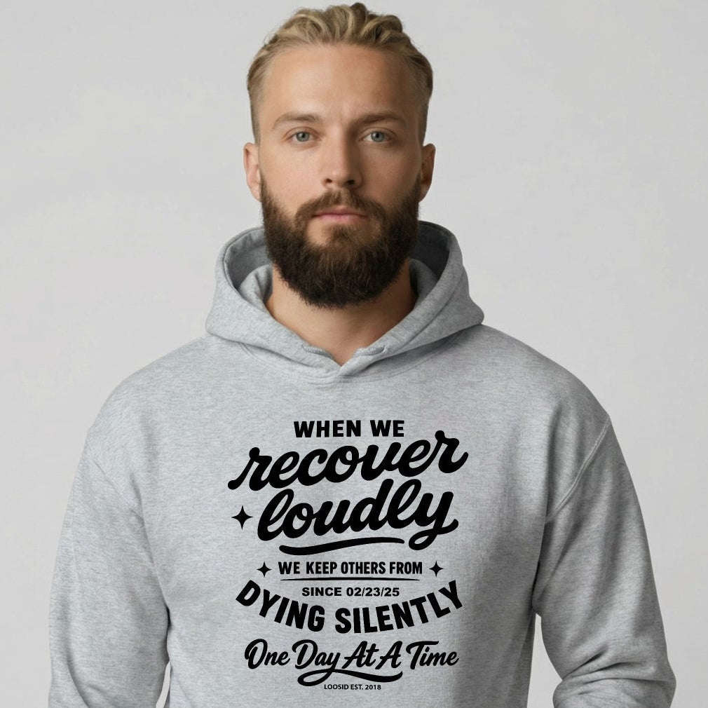 When we recover loudly men's hoodie