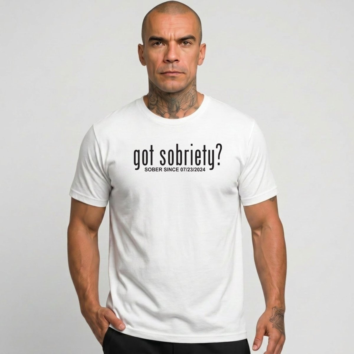 Got Sobriety? – Sober Since T-Shirt with Custom Sobriety Date
