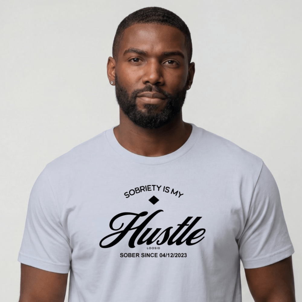 Sober T Shirt | Men's Sobriety is My Hustle Tee