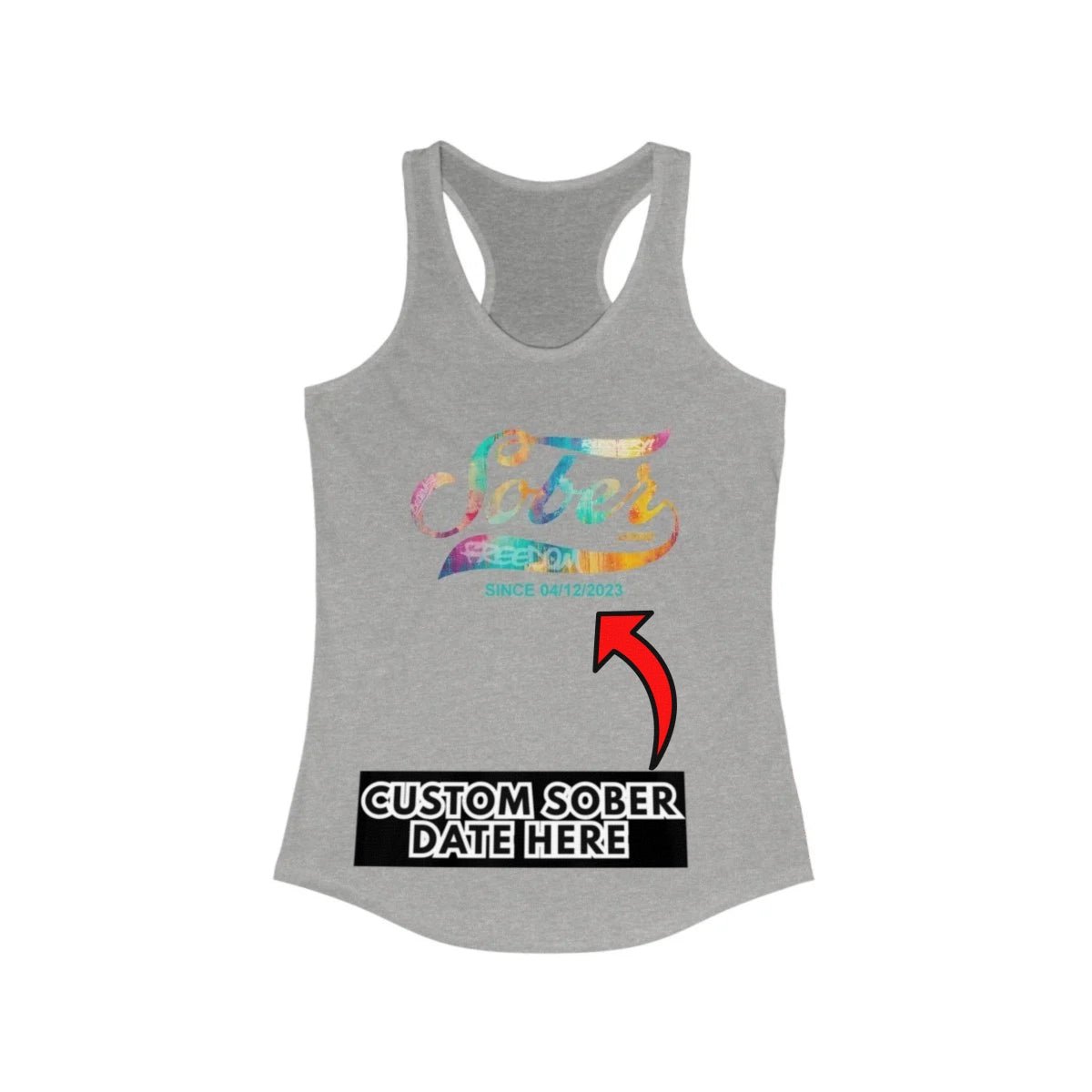 Sober T Shirt | Women’s Sober Since Racerback Tank with Date