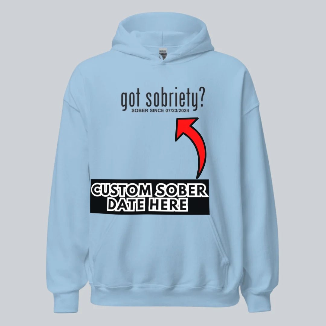 Recovery Hoodie | Women’s Got Sobriety Hoodie with Custom Date