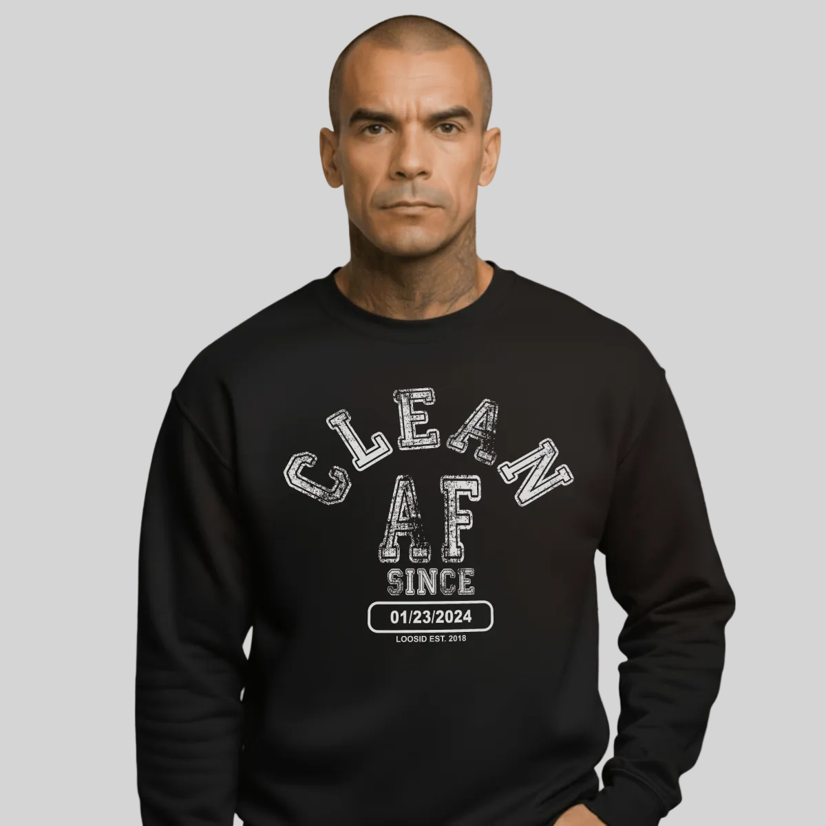 Loosid Men's Clean AF Since Sobriety Sweatshirt in black with bold collegiate Recovery date graphic β Loosid