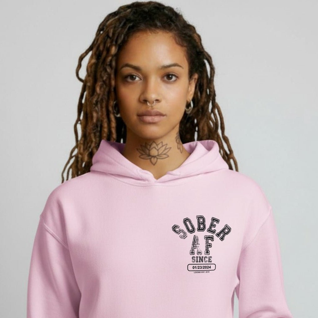 Recovery Hoodie | Sober AF Hoodie with Custom Sobriety Date