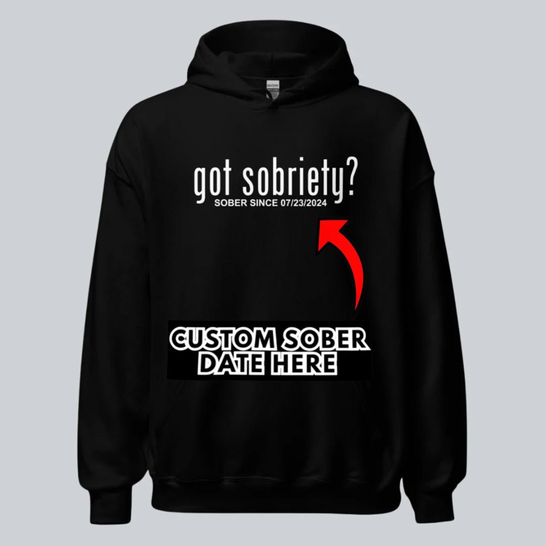 Recovery Hoodie | Women’s Got Sobriety Hoodie with Custom Date