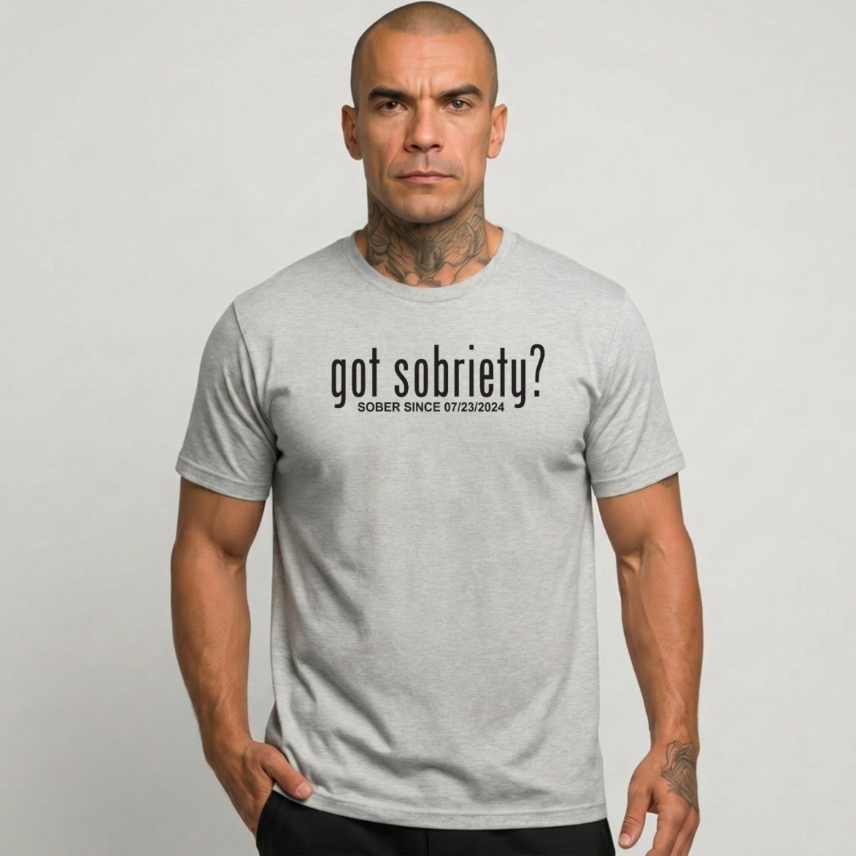 Got Sobriety? – Sober Since T-Shirt with Custom Sobriety Date