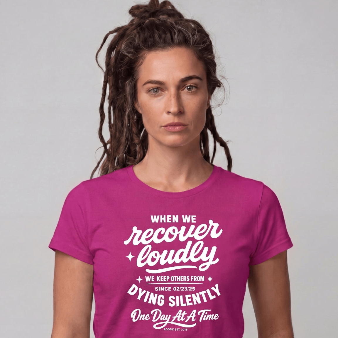 When we recover loudly women Sober T Shirt