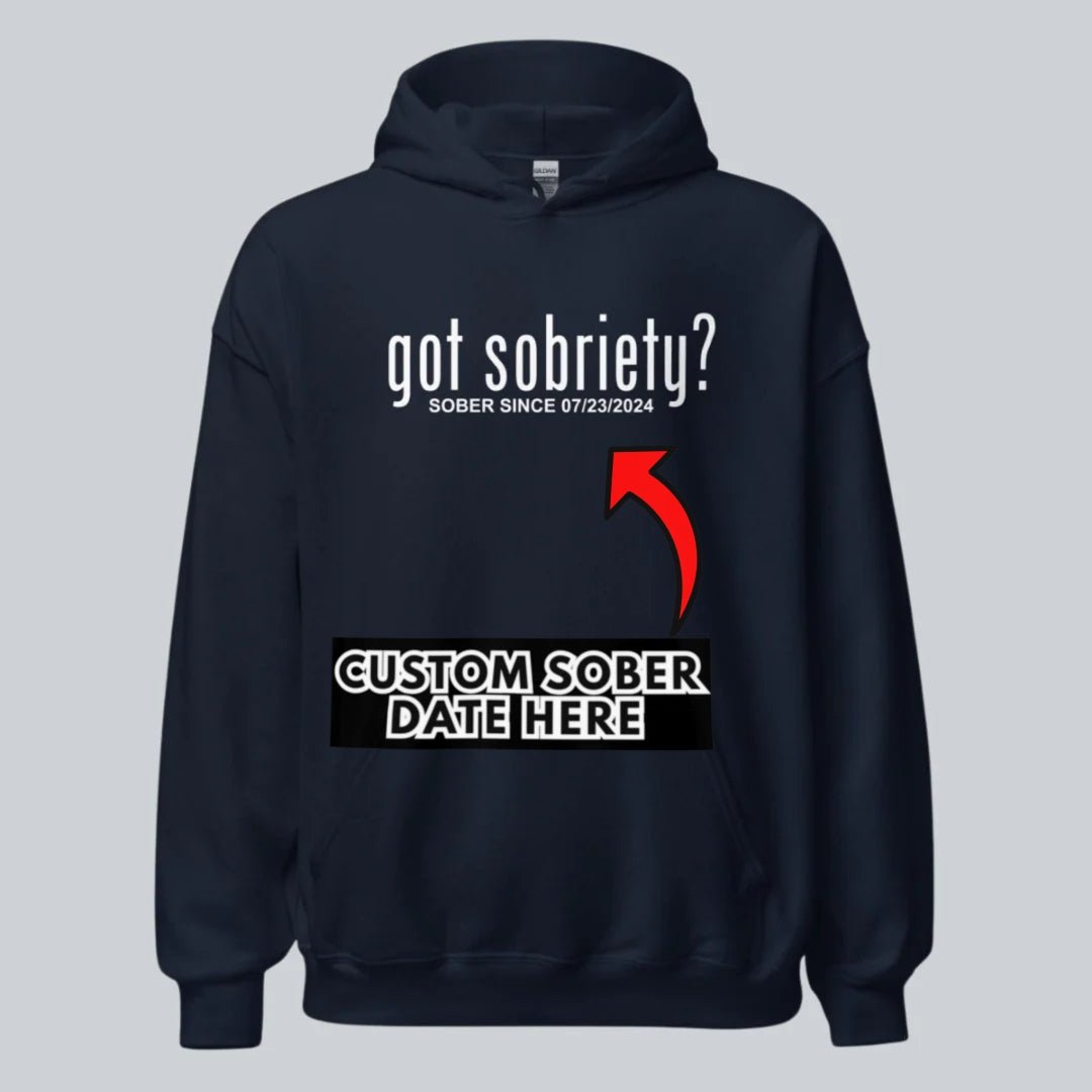 Recovery Hoodie | Women’s Got Sobriety Hoodie with Custom Date