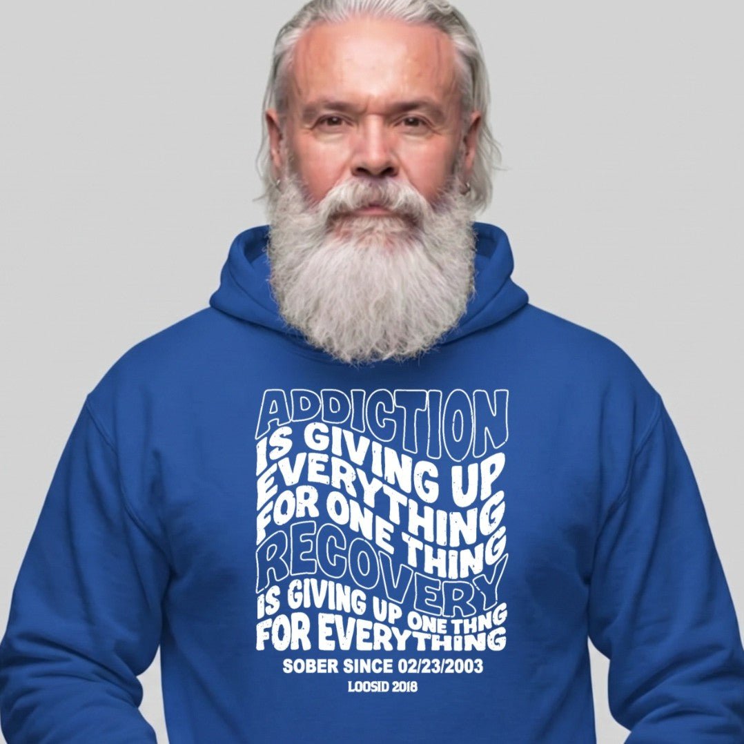 Recovery Hoodie | Men's Addiction is Giving up
