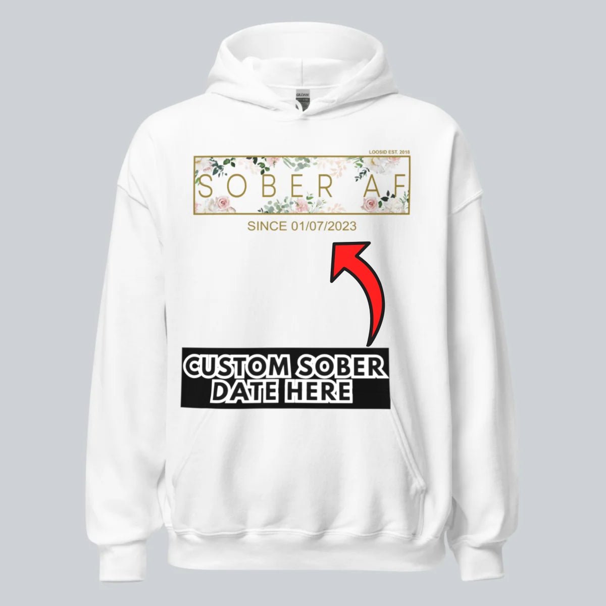 Recovery Hoodie | Women's Sober AF Flower Hoodie with Custom Date