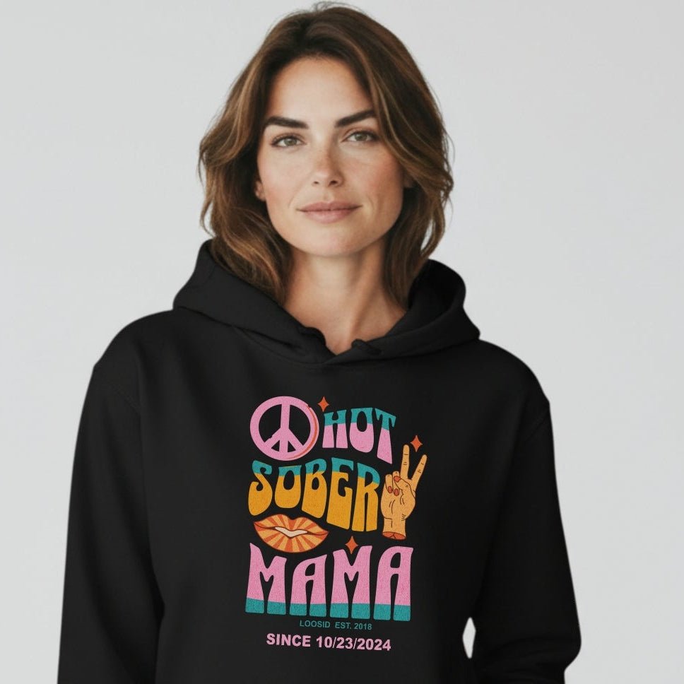 Hot Sober Mama Personalized Hoodie
