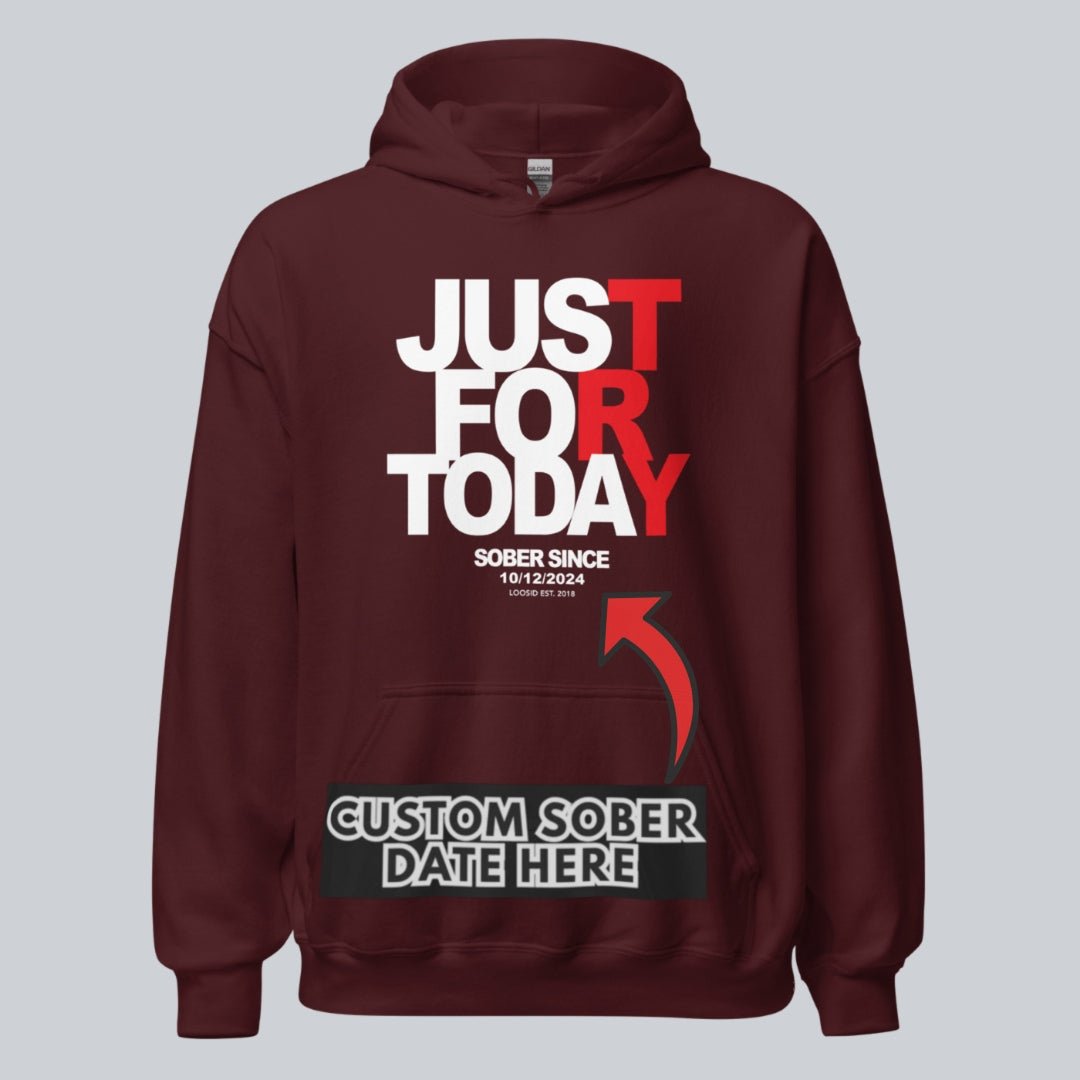 Recovery Hoodie | Just For Today Women’s Custom Sobriety Date
