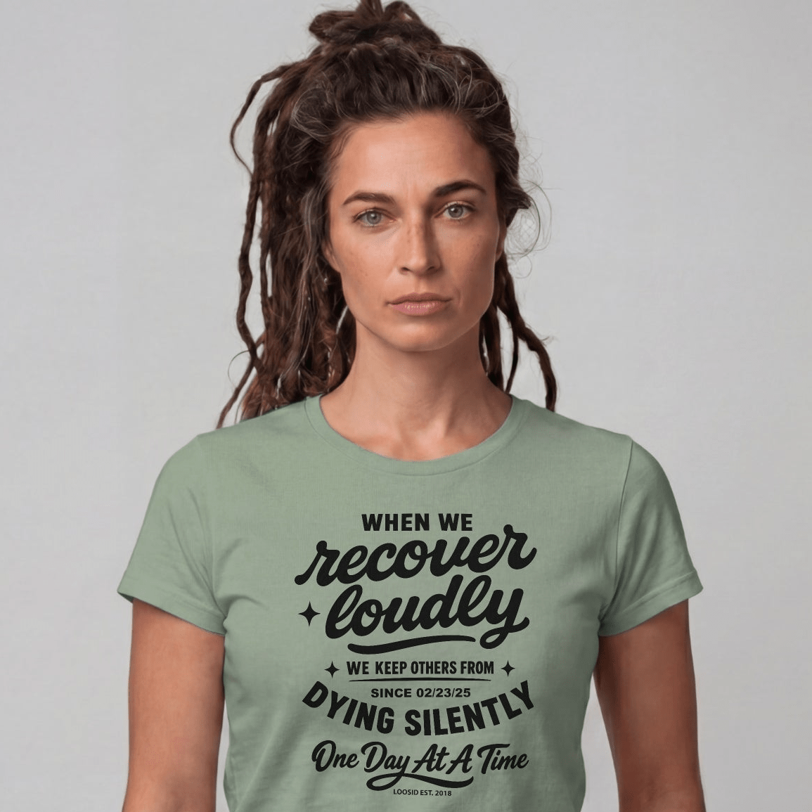 When we recover loudly women Sober T Shirt