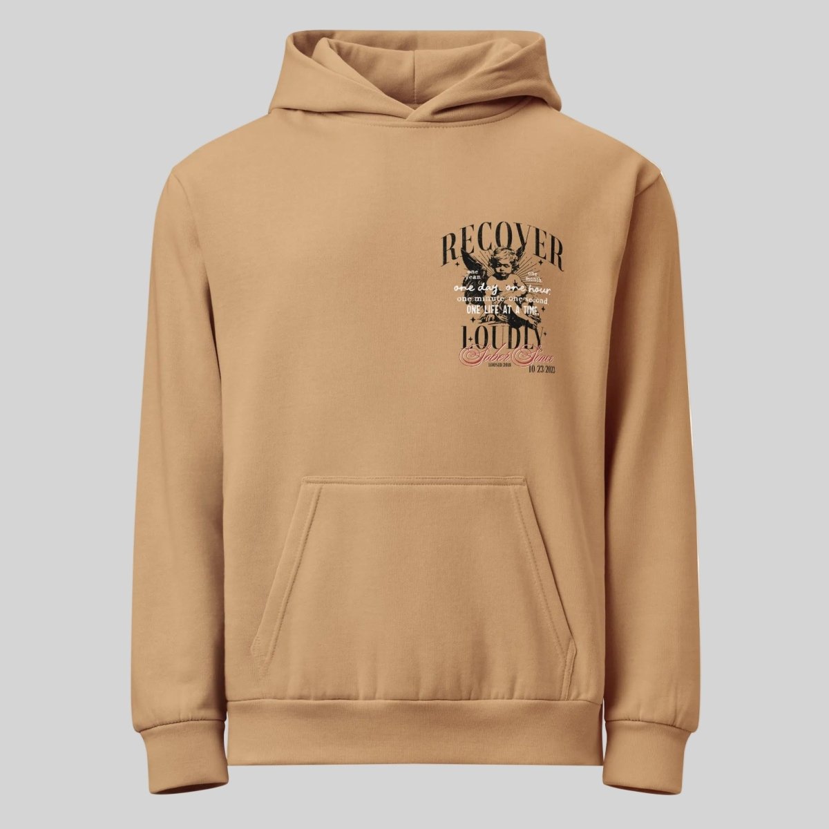 Front of Recovery Loudly Sober Hoodie - Tan