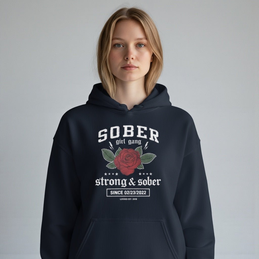 SOBER Girl Gang – Strong & Sober Hoodie with Custom Sobriety Date