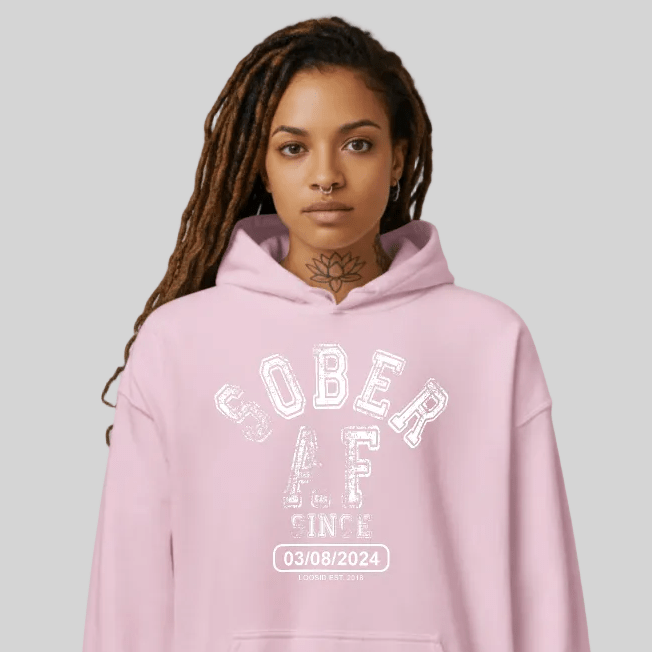 Recovery Hoodie | Sober AF Since Unisex Hoodie with Custom Sobriety Date