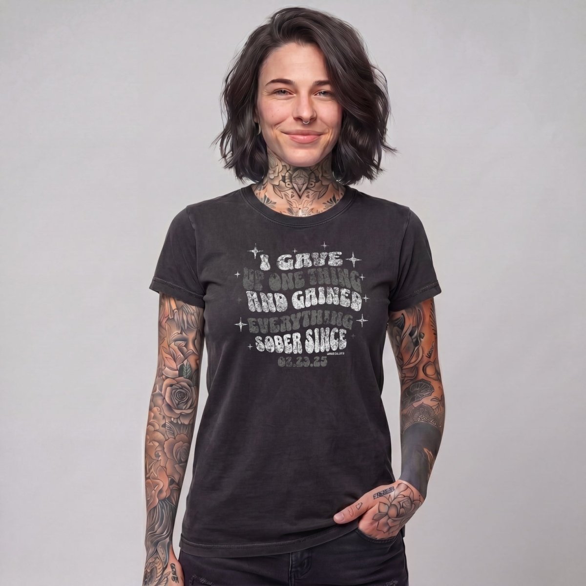 Sober T Shirt | Women's I Gave Up One Thing Garment-Dyed