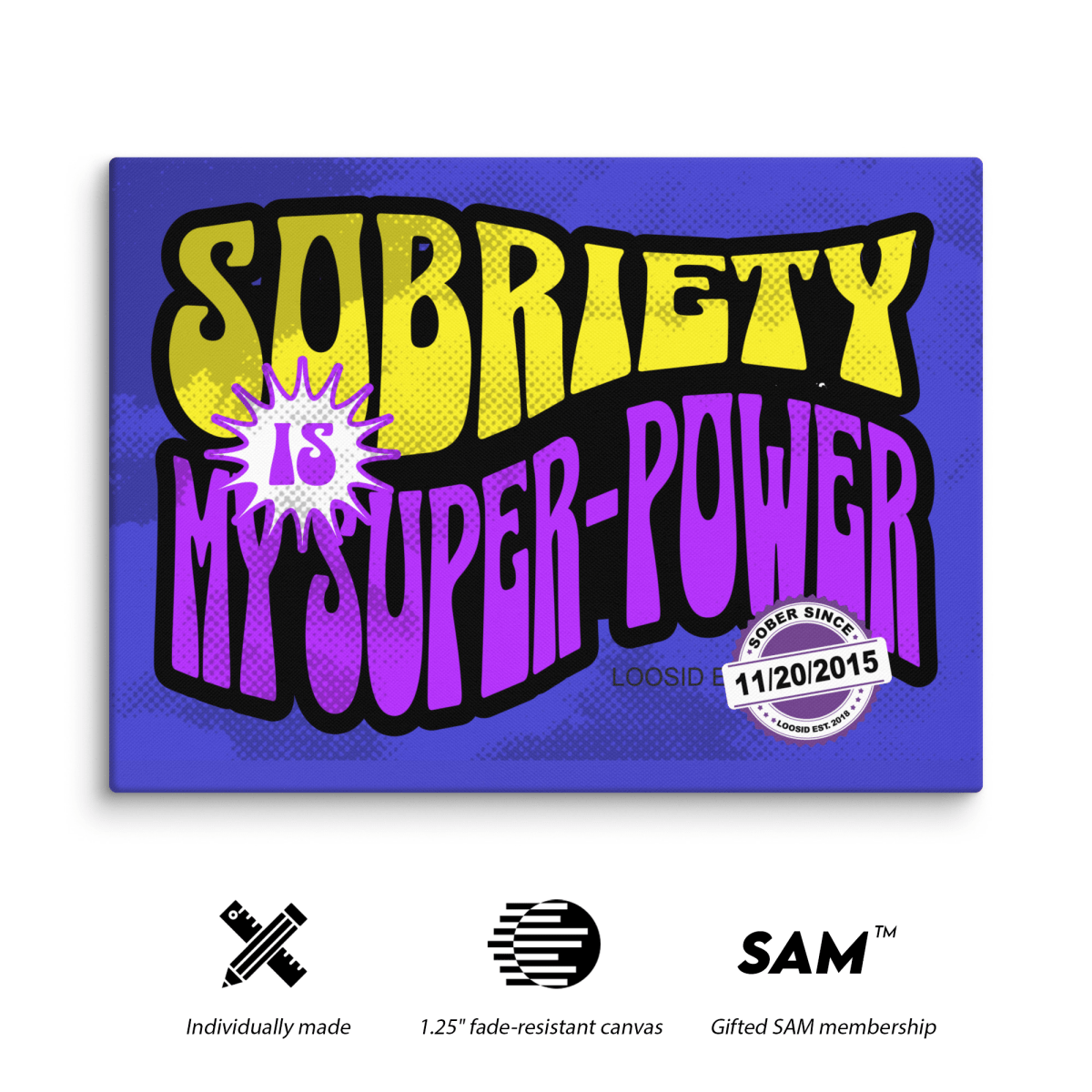 Super Power Canvas w/ Personalized Sobriety Date