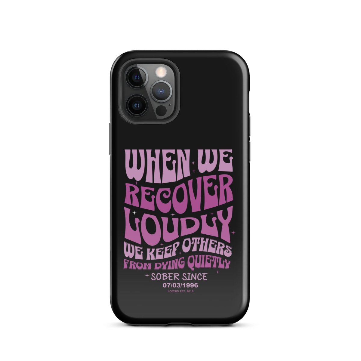When We Recover Loud Recovery Phone Case back view (view 7)