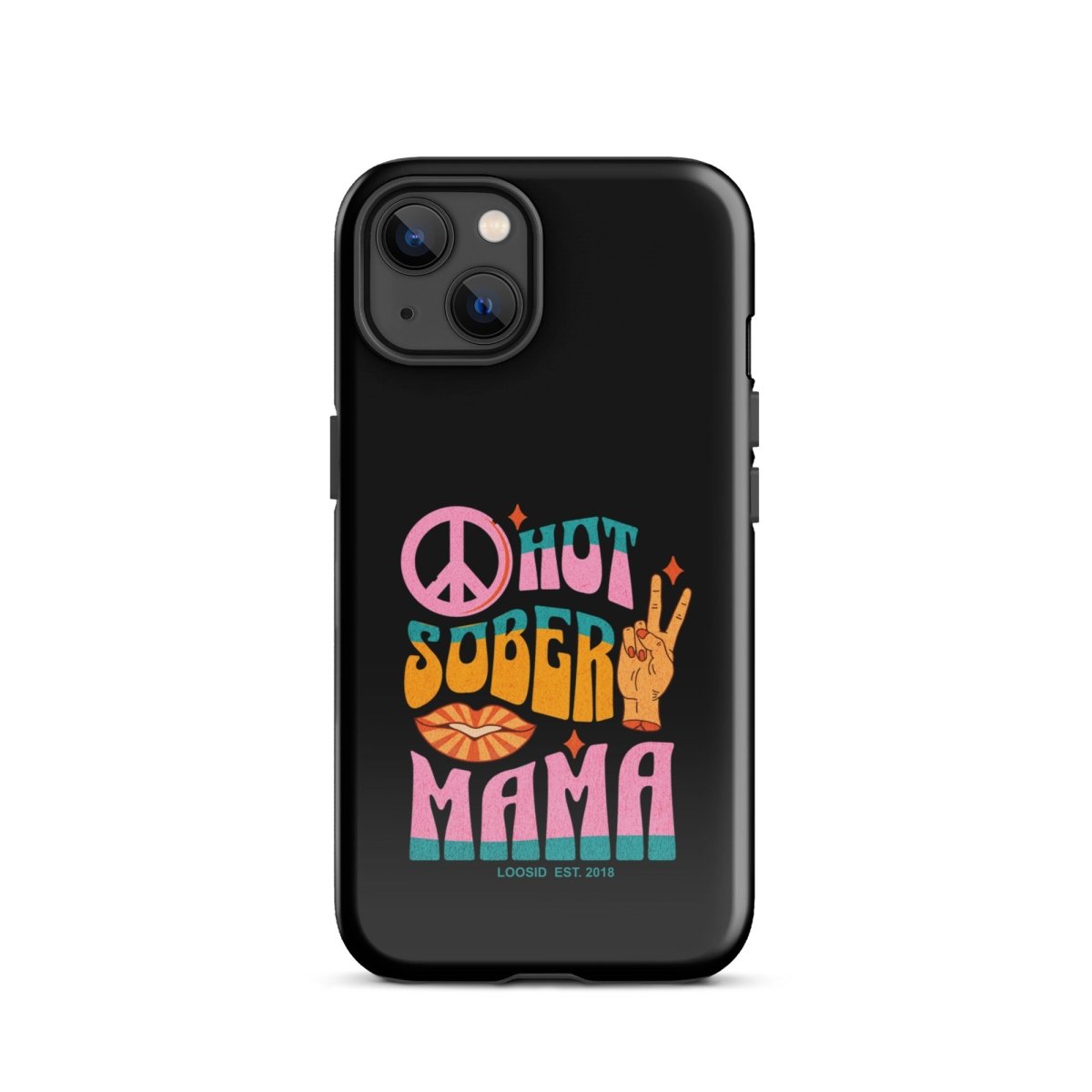 Hot Sober Mama Tough Case for iPhone®