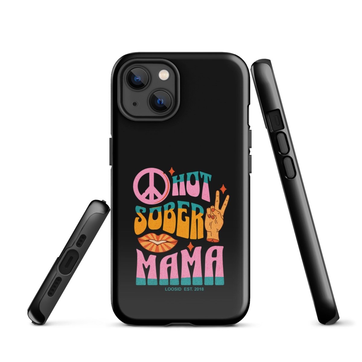 Hot Sober Mama Tough Case for iPhone®