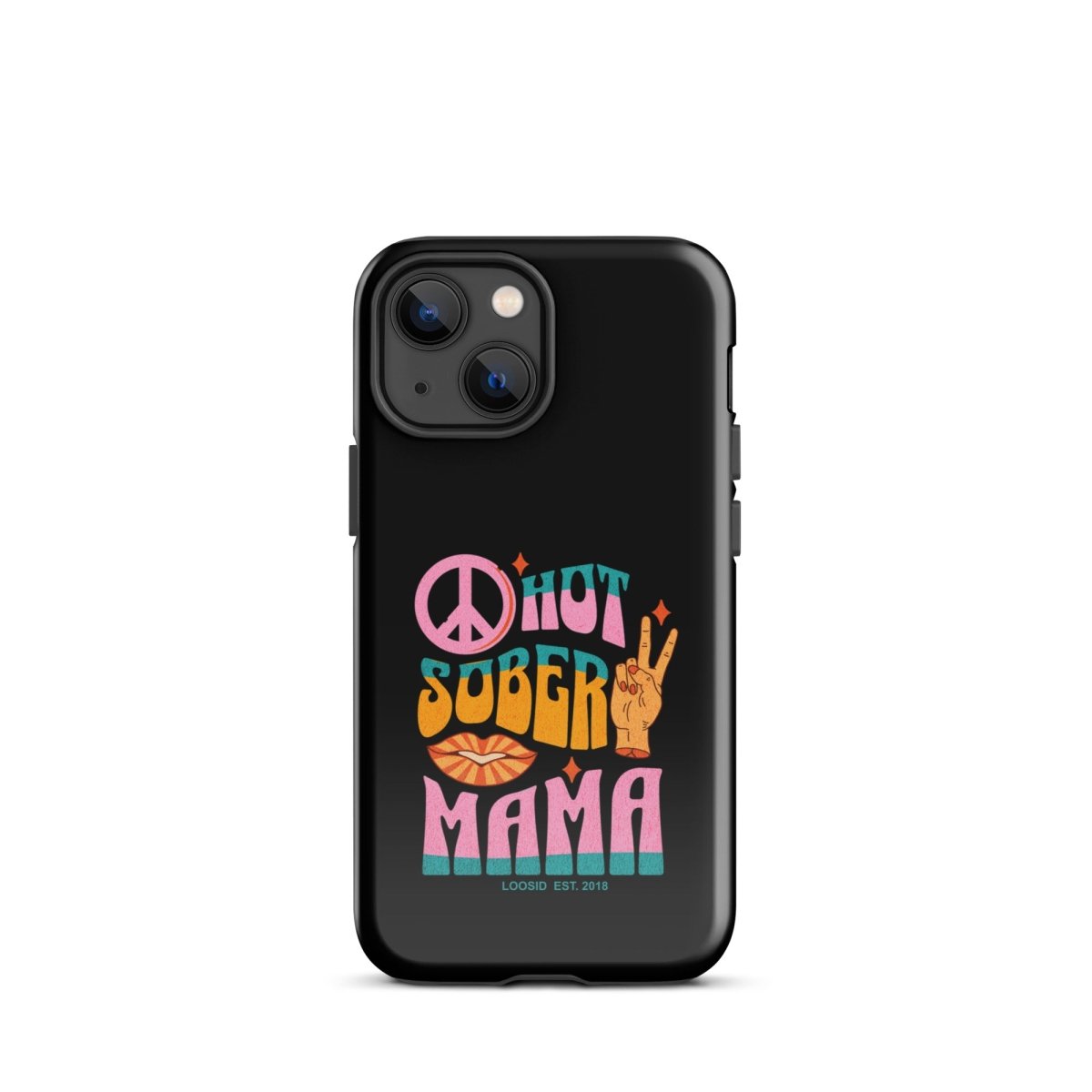 Hot Sober Mama Tough Case for iPhone®