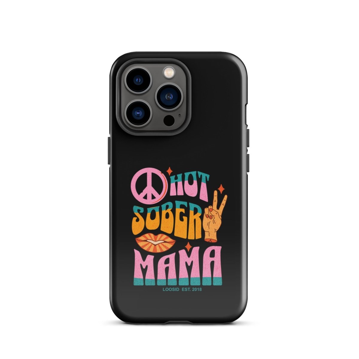 Hot Sober Mama Tough Case for iPhone®
