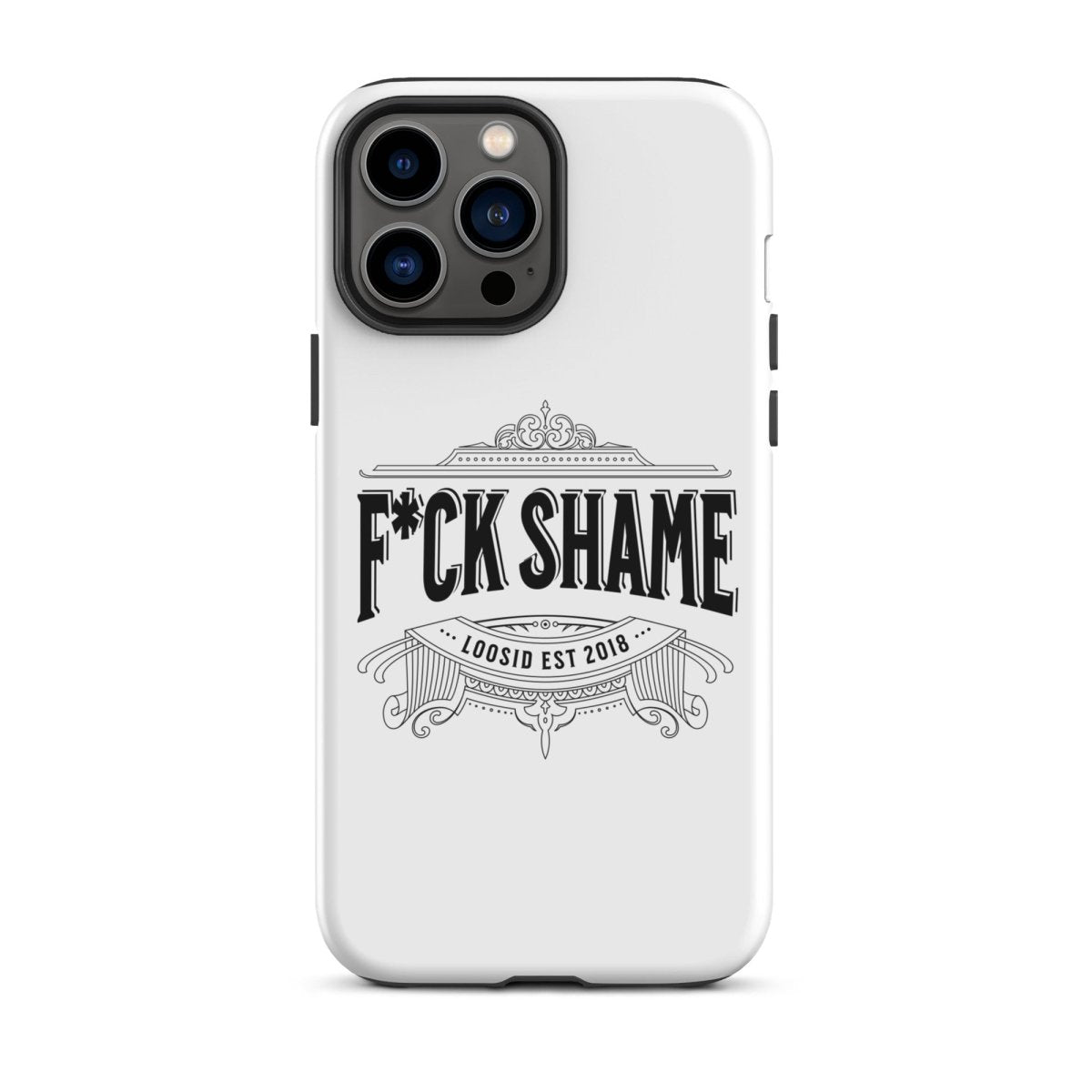 F*ck Shame Tough Case for iPhone®