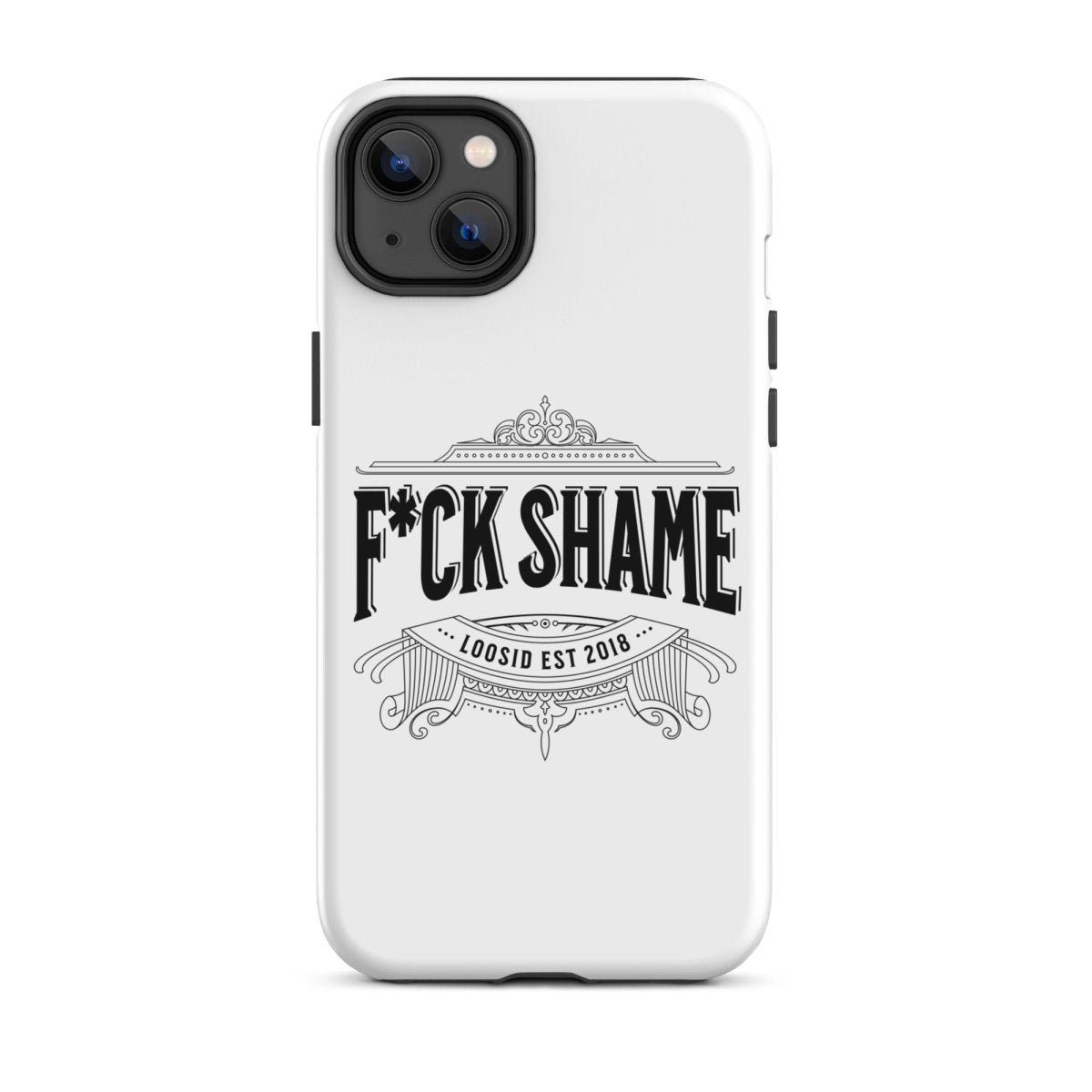 F*ck Shame Tough Case for iPhone®