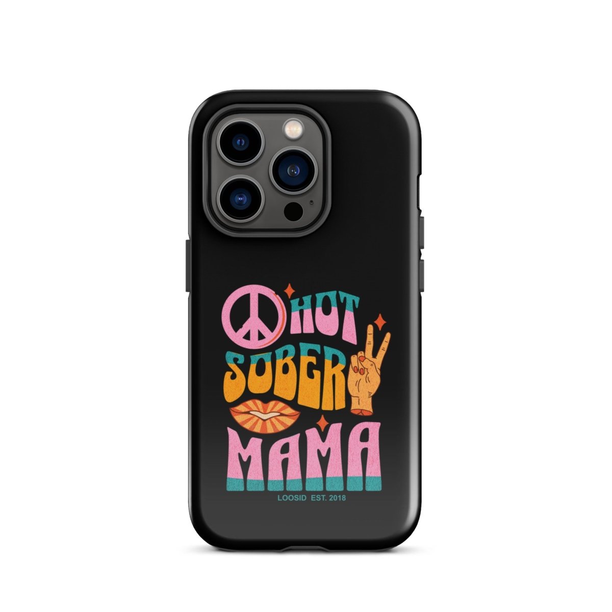 Hot Sober Mama Tough Case for iPhone®