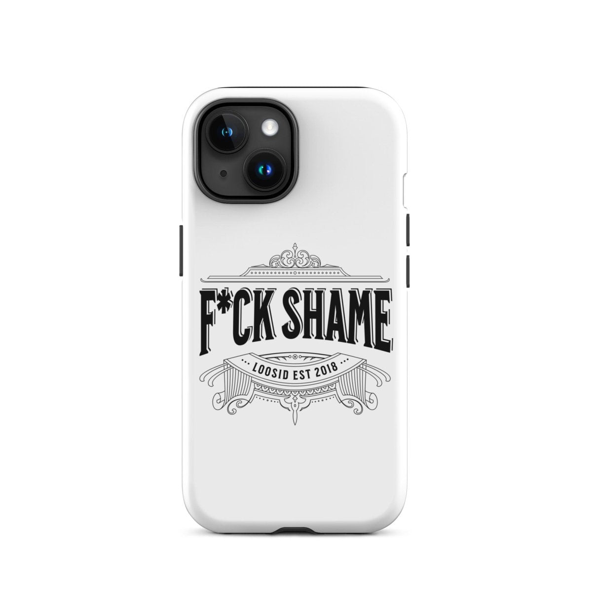 F*ck Shame Tough Case for iPhone®