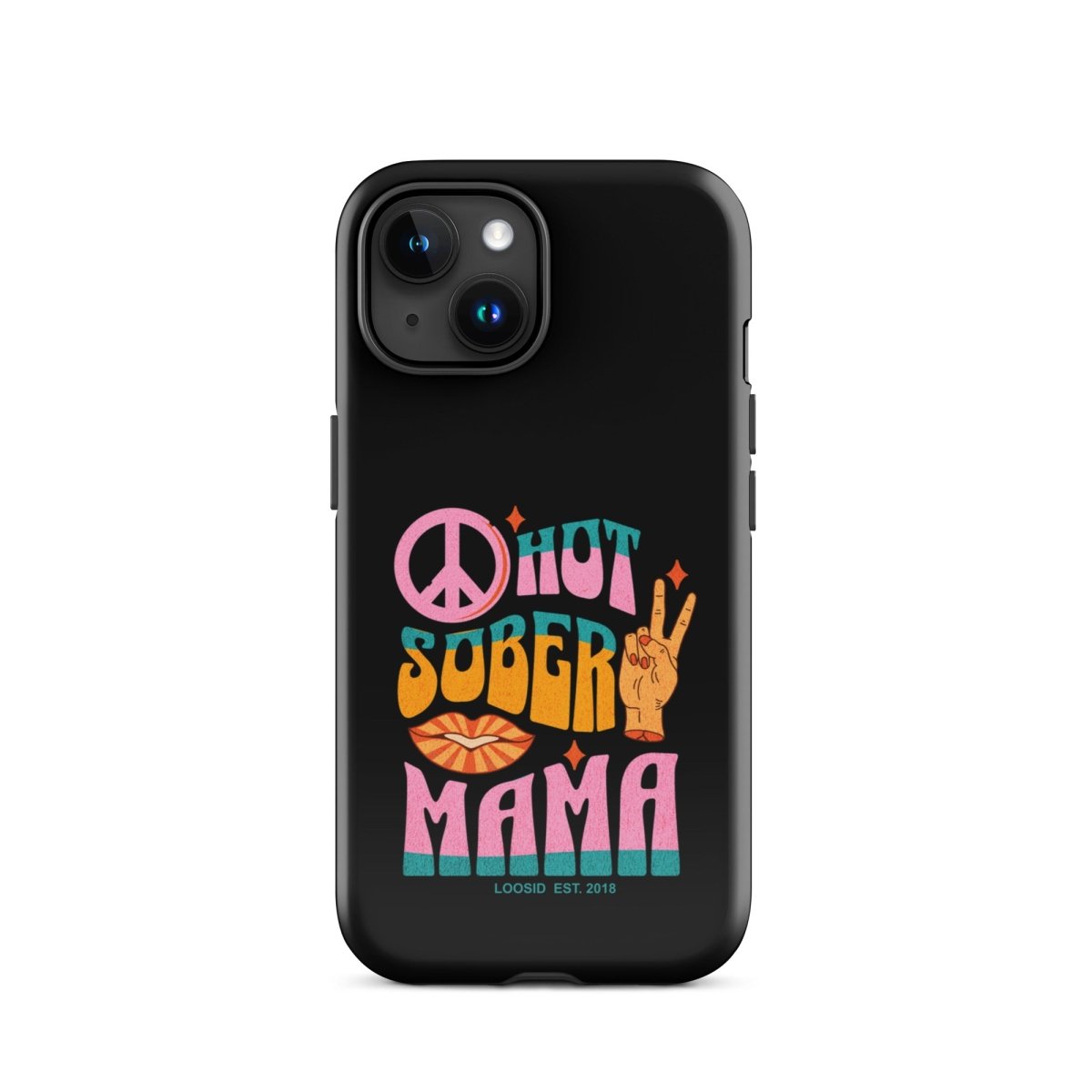 Hot Sober Mama Tough Case for iPhone®