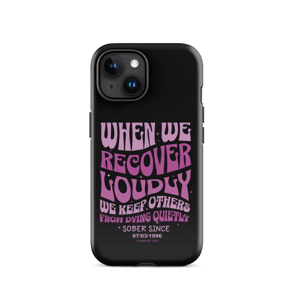 When We Recover Loud Recovery Phone Case back view (view 17)