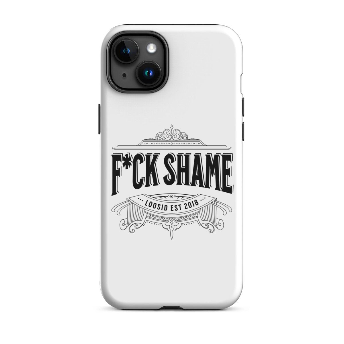 F*ck Shame Tough Case for iPhone®