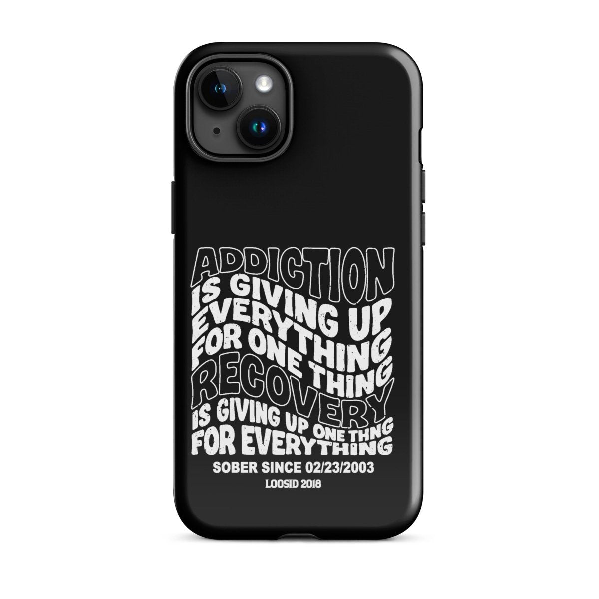 Addiction is Giving Up Recovery Phone Case back view (view 17)