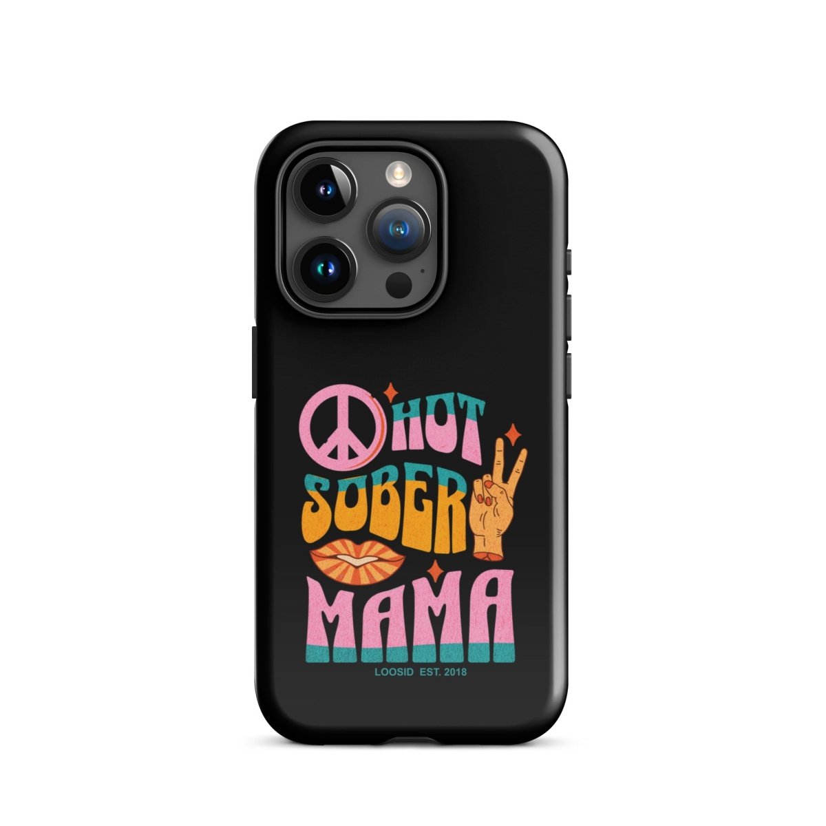 Hot Sober Mama Tough Case for iPhone®