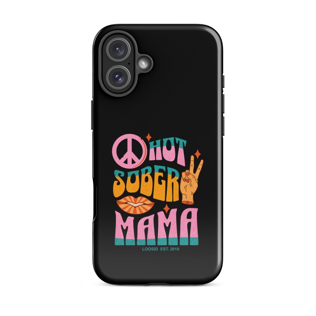 Hot Sober Mama Tough Case for iPhone®