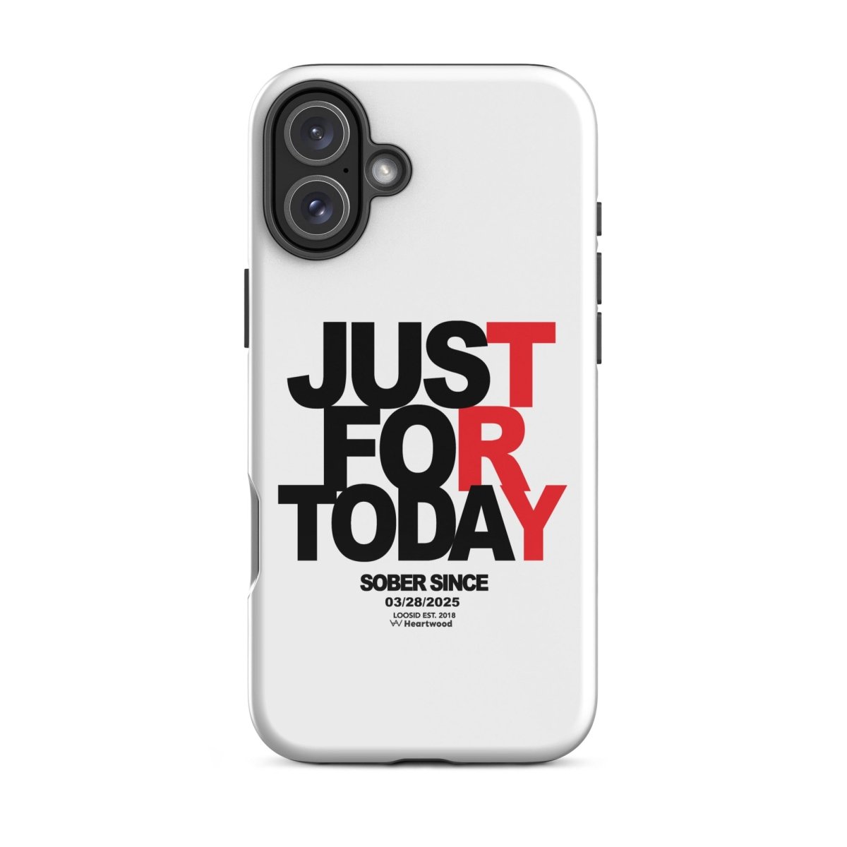 Just For Today Recovery Phone Case featuring the design (view 21)