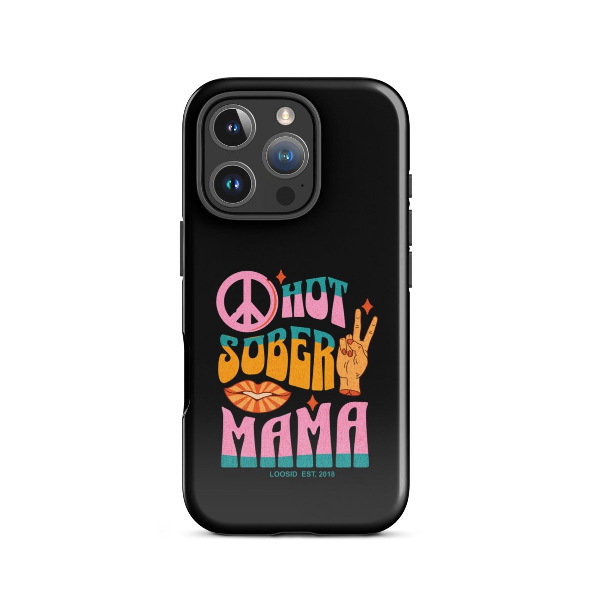 Hot Sober Mama Tough Case for iPhone®