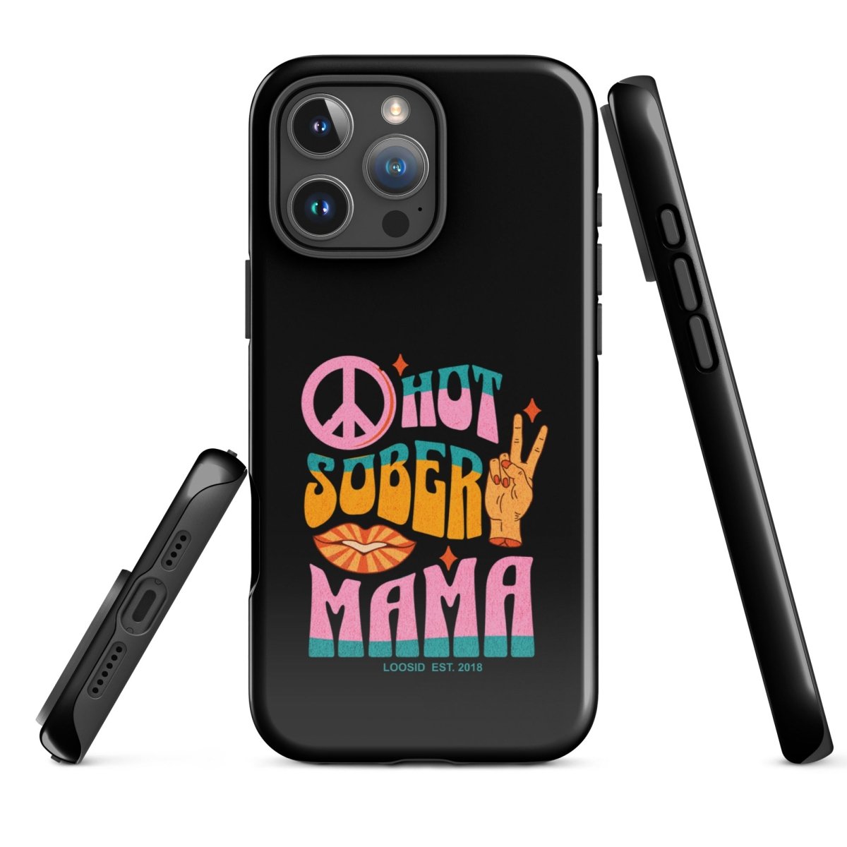 Hot Sober Mama Tough Case for iPhone®