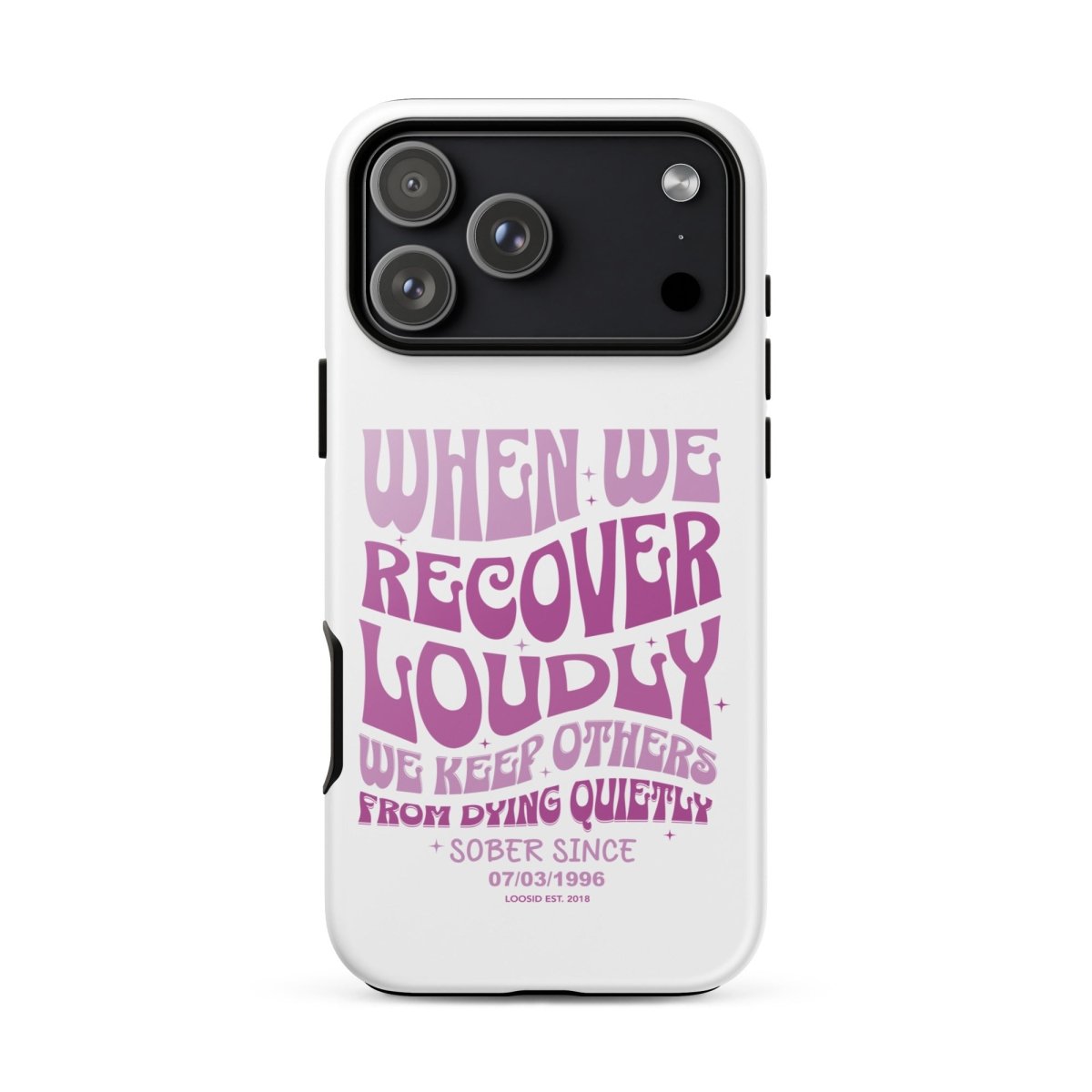 When We Recover Loud Recovery Phone Case back view (view 27)