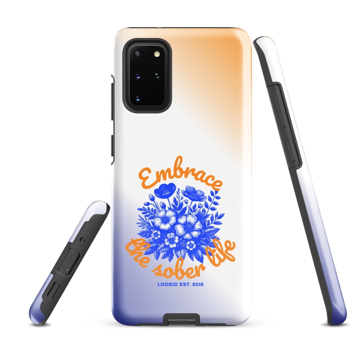 Embrace The Sober Life Tough Case (Samsung®)