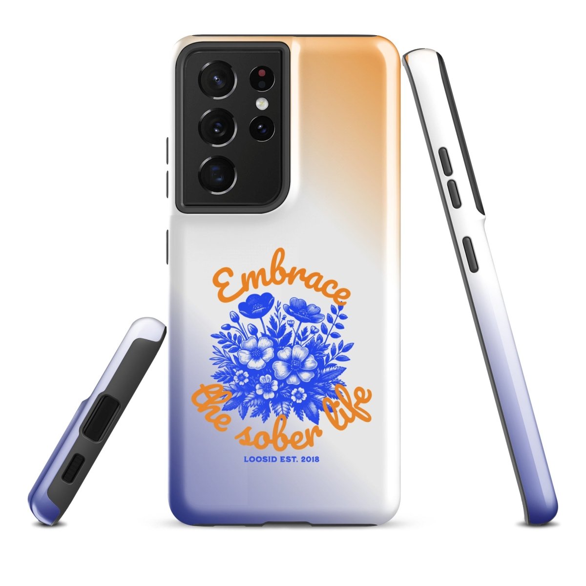 Embrace The Sober Life Tough Case (Samsung®)