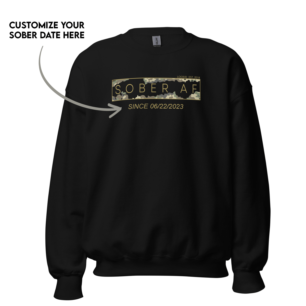Sober AF Camo Crewneck Sweatshirt w/ Personalized Sobriety Date