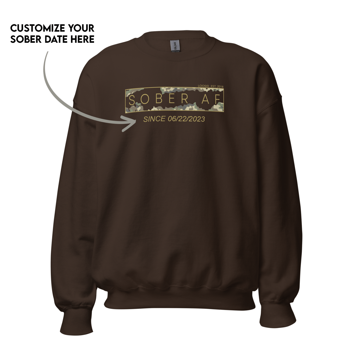 Sober AF Camo Crewneck Sweatshirt w/ Personalized Sobriety Date