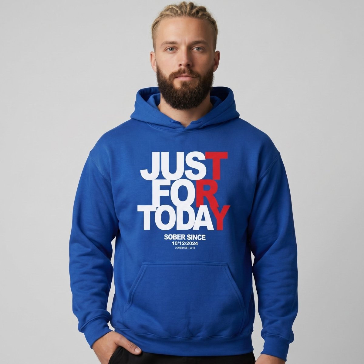Recovery Hoodie | Just For Today Custom Sobriety Date