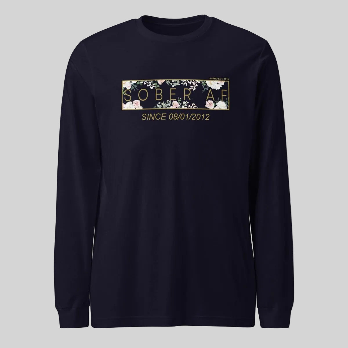 Sober AF Flower Long Sleeve Sober T Shirt back view (view 7)