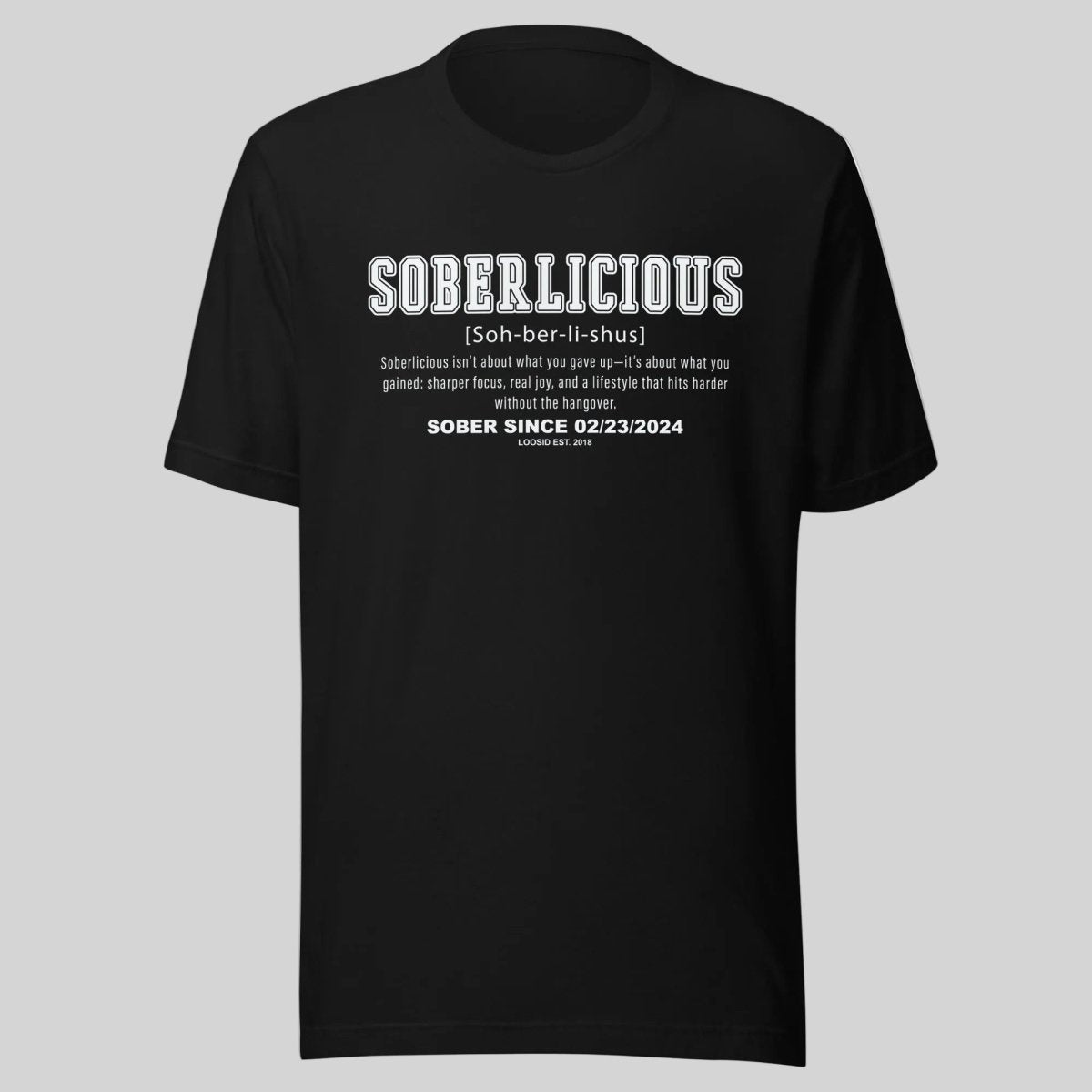 Soberlicious Definition w Custom Sobriety Date Sober T Shirt lifestyle view (view 5)